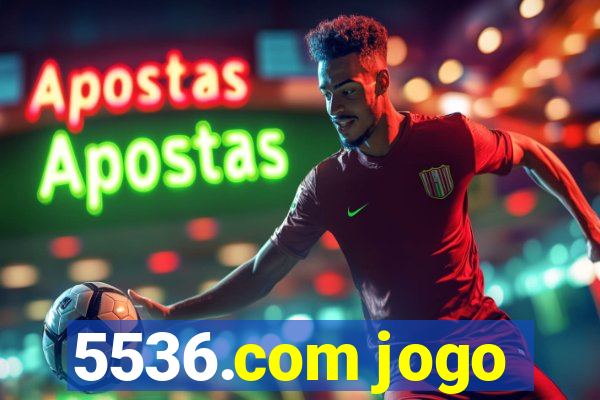 5536.com jogo